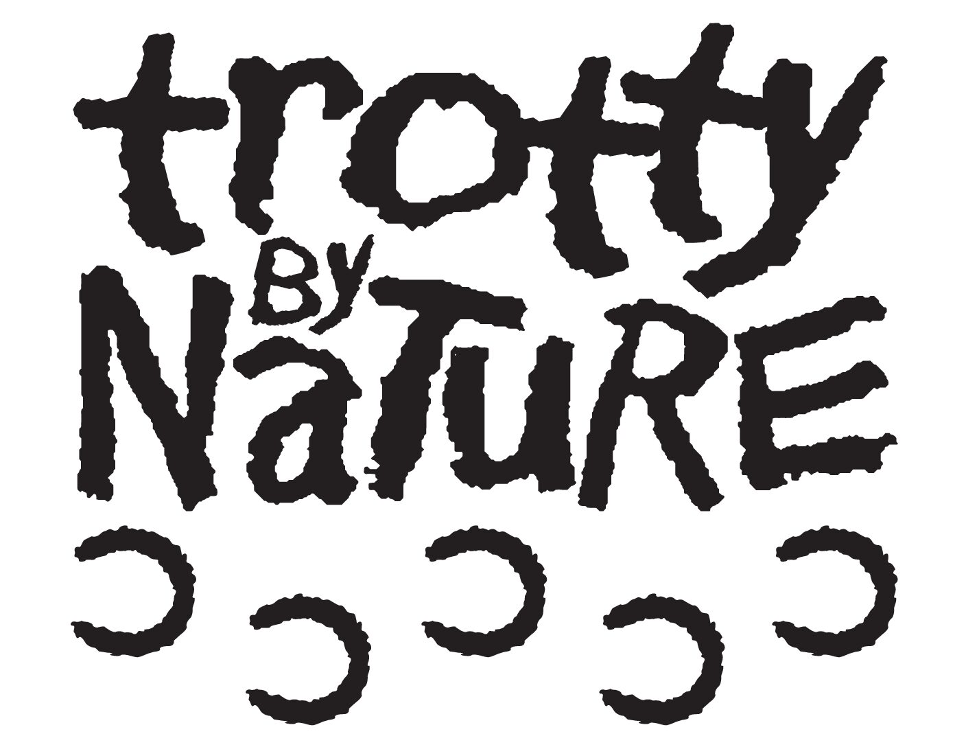 Trotty By Nature